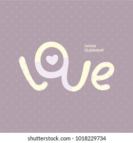 Love text in Modern style on pink background. Cute lettering for wedding invitation and template for St. Valentine's day greeting cards. Calligraphic design element.
