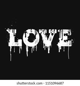 Love text with paint splashes and trails, poster and shirt design in black colors. Vector vintage letterpress grunge effect on black background