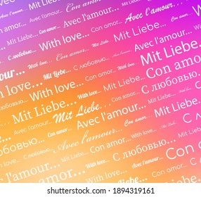 With love text pattern grafient background. Different languages. Valentine's Day. Vector illustration.