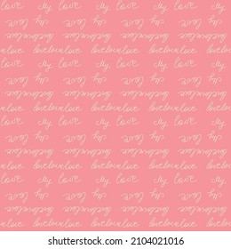 Love text pink Seamless pattern. Text backgrounds applicable in printing, textiles, art objects, clothing, wallpaper