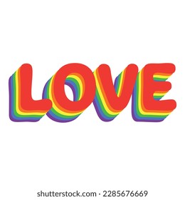 Love text in rainbow colors with layers. Flat style vector object design for romance, equality, pride month celebration for every gender. Graphic design isolated on white.