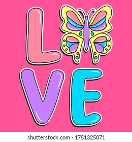 LOVE TEXT, VECTOR ILLUSTRATION WITH COLORFUL BUTTERFLY "O", SLOGAN PRINT
