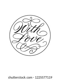 With love text vector for stamp. Lettering for invitation, wedding and greeting card, prints and posters. Hand drawn inscription