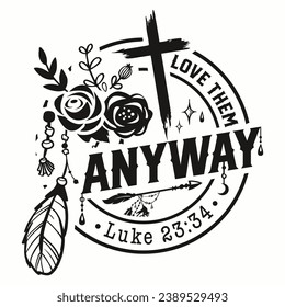 Los amo de todos modos diseño de camisetas cristianas y de Jesús