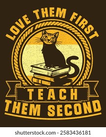 Love Them First Teach Them Second