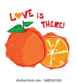 ¡El amor está ahí! ¡Imagen vectorial de frutas originales! ¡Una naranja deliciosa! Se puede utilizar en etiquetas, materiales publicitarios y creatividad para niños.