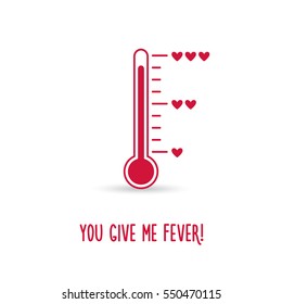 Love Thermometer. You Give Me Fever Card. Vector