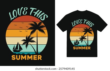 Love this Summer-Summer T-Shirt Design, Retro Summer Vibes T Shirt Design with Sea and Sun for Vintage Apparel, Vintage Beach Life T Shirt Design with Sun and Waves for Summer Apparel