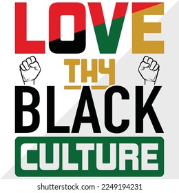 Love Thy Black Culture SVG Printable Vector Illustration svg