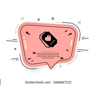 Love ticket icon. Quote speech bubble. Heart emotion sign. Valentine day symbol. Quotation marks. Classic love ticket icon. Vector