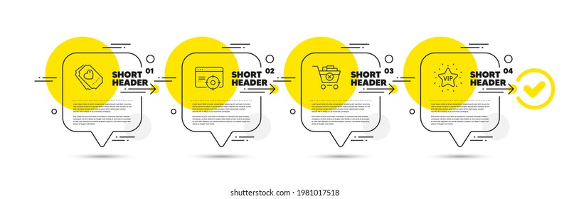 Love ticket, Seo targeting and Remove purchase line icons set. Timeline infograph speech bubble. Vip star sign. Heart, Performance, Delete from cart. Exclusive privilege. Business set. Vector