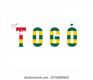 I love TOGO, I love Togo typographic design with flag typography and heart on white background, Vector design of I love TOGO, TOGO National Day Design