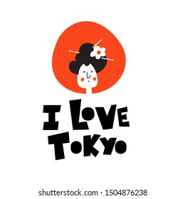 I love Tokyo. Funny vector cartoon illustration of geisha.