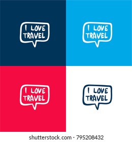 I love travel in handmade speech bubble four color material and minimal icon logo set in red and blue