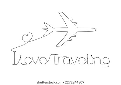 I love traveling. Continuous one line drawing airplane, heart and text - I love traveling. Travel concept. Vector illustration