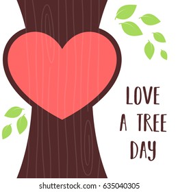 Love a Tree Day. Suitable for banner, poster, greeting card, mug, shirt, template and print advertising. Vector Illustration