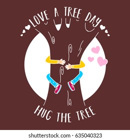 Love a Tree Day. Suitable for banner, poster, greeting card, mug, shirt, template and print advertising. Vector Illustration