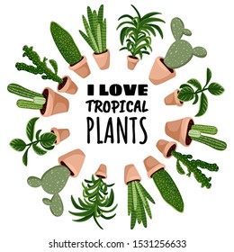 I love tropical plants cartoon style postcard, cute wreath ornament design. Set of hygge potted succulent plants. Cozy lagom style collection of plants