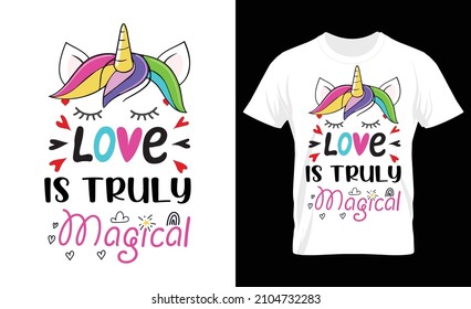 Love Is Truly Magical T Shirt, Valentine's T Shirt Design Vector