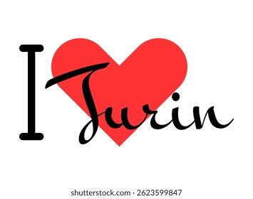 I love Turin, city of Italy. Hand drawn letters with red heart. Vector illustration lettering, modern design for print t shirt, banner, poster, sticker or label.
