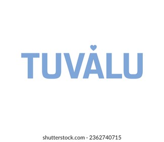 I love Tuvalu Independence day, Love Tuvalu, Tuvalu, 1st October, 1 October, Independence Day, National Day, Heart Icon, Love, Design, Editable typographic vector Design, Modern Minimal Eps, Icon