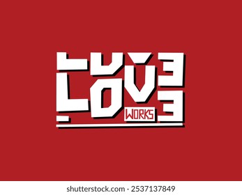 Love typographic text for T-shirt or other merchandise for valentines day