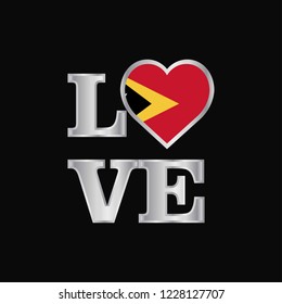 Love typography East Timor flag design vector beautiful lettering