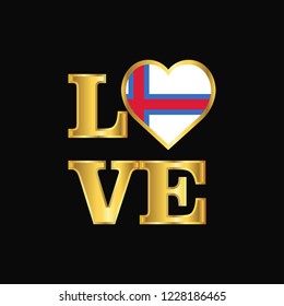 Love typography Faroe Islands flag design vector Gold lettering