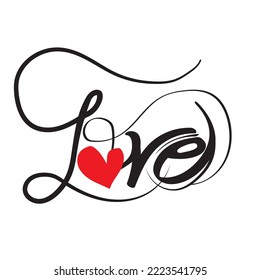 Love - typography hand lettering quote, ink illustrator brush banner with thin line.
