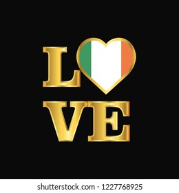 Love typography Ireland flag design vector Gold lettering
