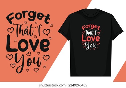 Love typography lettering design love typography t-shirt design valentine typography t-shirt

