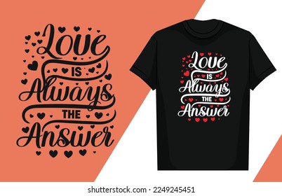 Love typography lettering design love typography t-shirt design valentine typography t-shirt

