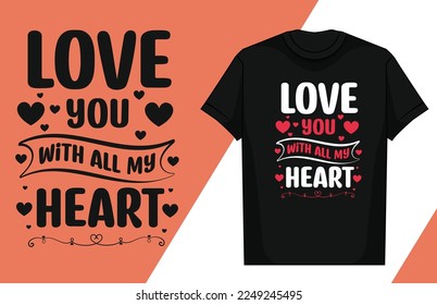 Love typography lettering design love typography t-shirt design valentine typography t-shirt

