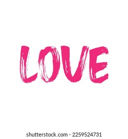 Love - typography lettering quote, brush calligraphy banner.