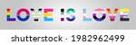 'Love is Love' Typography With LGBTQ Sexual Identity Flags. Pride Flag Text Illustration on Isolated on Light Background. Vector Banner for LGBT Pride Month