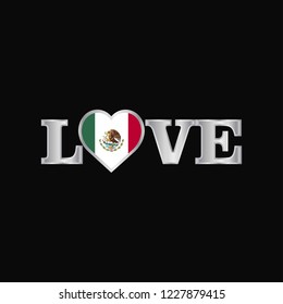 Love typography with Mexico flag design vector