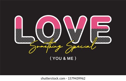 love typography for print t shirt 