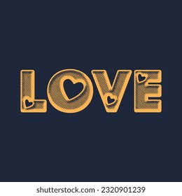 Love typography slogan for t shirt printing, tee graphic design. 
