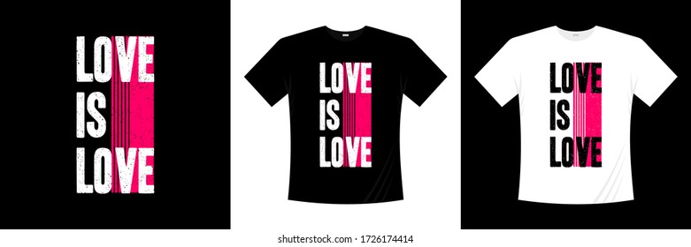 love is love typography t-shirt design