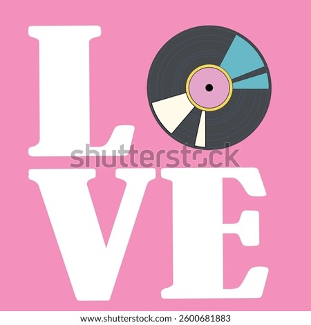 Love typography with a vinyl record replacing the letter O on a pink background for music and romance themes