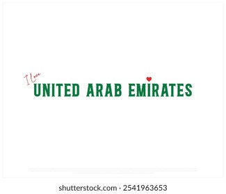 I love UAE, I love UAE typography design with a national flag and heart on white background, National Day of UAE, UAE Typographic Design, Love for Country, I love United Arab Emirates