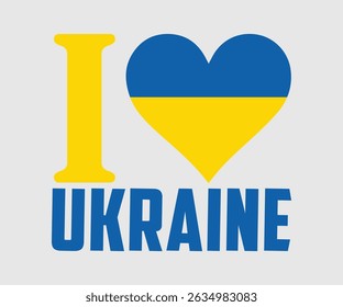 I Love Ukraine, Say no to the war, Russian and Ukrainian conflict, heart, square and round shape, Ukrainian flag symbol, Blue and yellow illustration