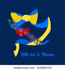 With love to Ukraine. Valentine's day card. Happy holiday. Declaration of love. Traditional Ukrainian symbols: yellow-blue ribbon and red viburnum