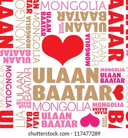 I love Ulaanbaatar Mongolia seamless typography background pattern in vector