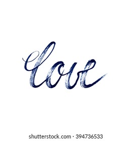 Love - unique grunge vector lettering poster in blue color. Trendy handwritten illustration element for t-shirt design, notebook cover, or card.
