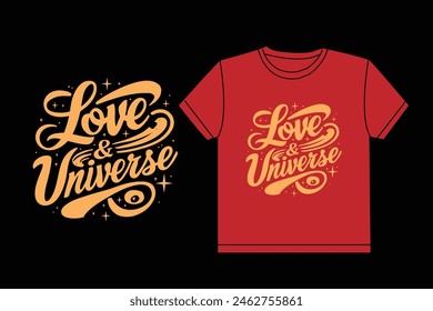 Love and Universe lettering quotes vector t shirt design