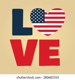 Love USA, America. Happy Independence Day, July 4th - Fourth of July, American Flag Vector