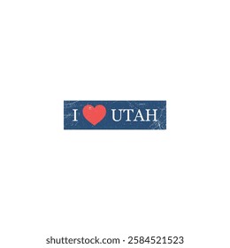 I Love Utah Grunge Letter Vector Template