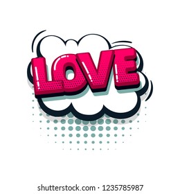 Love valentines day comic text collection sound effects pop art style. Set vector speech bubble with word and short phrase cartoon expression illustration. Comics book colored background template.