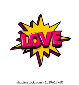 Love Valentines day comic text sound effects pop art style. Vector speech bubble word and short phrase cartoon expression illustration. Comics book colored background template.